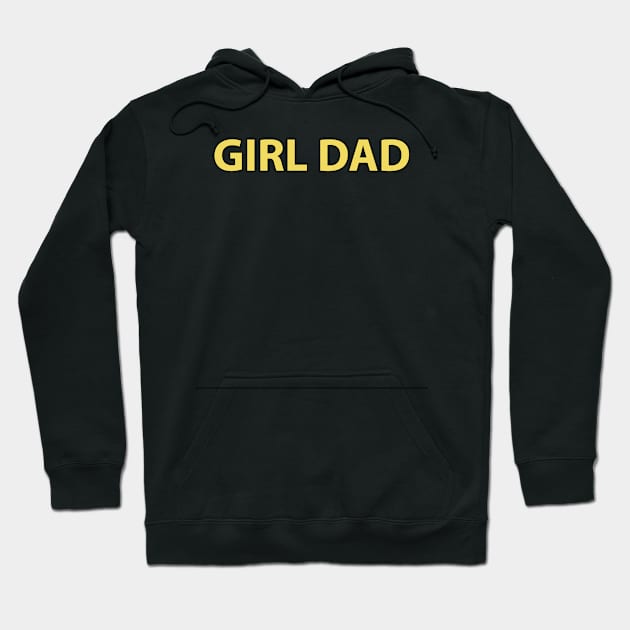 GIRL DAD Hoodie by PeaceOfMind